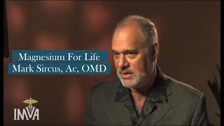 Magnesium For Life  Mark Sircus Ac OMD [upl. by Muriah]