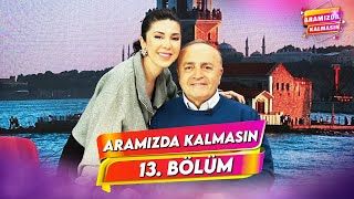 Aramızda Kalmasın  18 Ocak 2024  13 Bölüm [upl. by Eniortna]