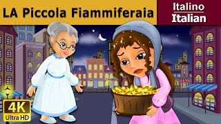 La piccola fiammiferaia  Little Match Girl in Italian  ItalianFairyTales [upl. by Naitsabas]