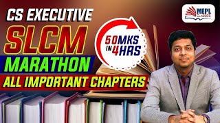 CS Executive SLCM Marathon  All Important Chapters Covered  By Mohit Agarwal [upl. by Ahseiuqal]