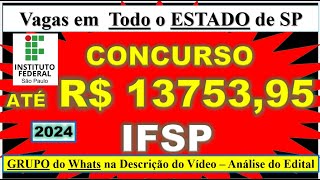 Concurso IFSP 2024  Vagas em Todo o Estado  Análise do edital Prova anterior IFSP  Vagas IFSP [upl. by Brnaby]