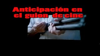 Anticipación y cumplimiento en el guion de cine [upl. by Gordy686]