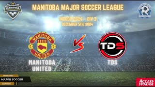 December 5th WSF Div 3 Manitoba United vs TDS [upl. by Nagy]