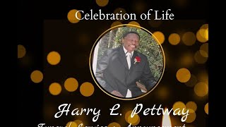 Celebrating the Life of quotHarry L Pettwayquot [upl. by Zina]