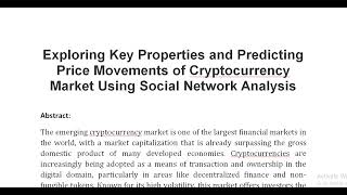 Exploring Key Properties and Predicting Price Movements of Cryptocurrency Market Using Social Networ [upl. by Nwavahs45]