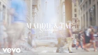 Maddie amp Tae  Strangers Official Lyric Video [upl. by Wane411]