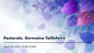 Pastorale Germaine Tailleferre [upl. by Geehan]