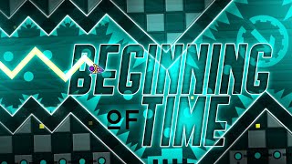 quotBeginning of Timequot by Viprin  Geometry Dash 19 [upl. by Beltran]