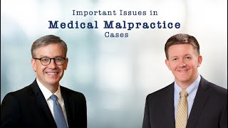 Important Issues in Medical Malpractice Cases  WILLIAMS ELLEBY [upl. by Eetse492]