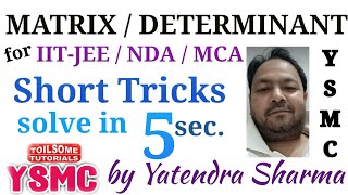 Determinants  Short Tricks  for IITJEE  NDA  MCA entrance Matrix and Determinant short tricks [upl. by Aramoy]