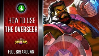 How To Use THE OVERSEER Easily  Full Breakdown  Marvel Contest Of Champions [upl. by Acirretal]