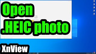 How to open HEIC photos for free XnView Windows 10 [upl. by Netloc]