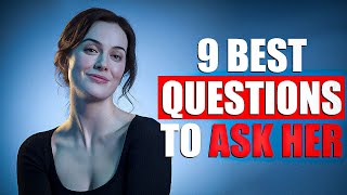 9 Best Questions to Ask a Girl You Like [upl. by Nelac]