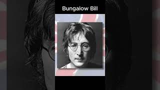 SOUNDS LIKE  John Lennon  BUNGALOW BILL  1968  thebeatles bungalowbill music shorts [upl. by Bergwall]