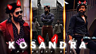 KOSANDRA  ROCKY BHAI EDIT  Ft yash  yash edit  rocky bhai revenge to adheera 😎 KGF2 status [upl. by Alpert]