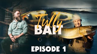 TullyBait Ep 1  The BIRTH of a new BAIT [upl. by Ferren]