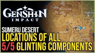 All 5 Glinting Component Locations Genshin Impact [upl. by Corbet]