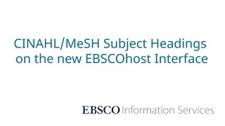 Using the CINAHLMeSH Headings Feature in the New EBSCOhost User Interface  Tutorial [upl. by Ettezil]