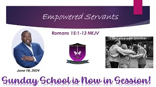 International Sunday School Lesson  June 16 2024  Empowered Servants [upl. by Munster77]