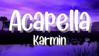 Acapella  Karmin Lyrics [upl. by Gokey]