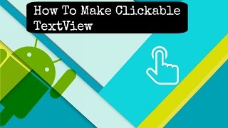 How to Make A Clickable TextView in Android Android Studio [upl. by Assenev575]