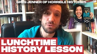 Lunchtime History Lesson with Greg Jenner of Horrible Histories [upl. by Deevan]