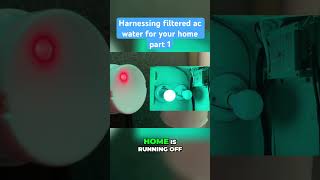 Harnessing filtered AC water for your home part onewastewatersolutionsfreewater [upl. by Ainot86]