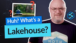 Explaining what a Lakehouse is [upl. by Wadsworth]