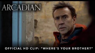 ARCADIAN  Official HD Clip  quotWheres Your Brotherquot  Starring Nicolas Cage [upl. by Piscatelli344]