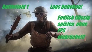 Battlefield 1 FPS Lags behobenEndlich flüssig spielen [upl. by Macmullin]