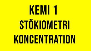 Kemi 1  Stökiometri koncentration [upl. by Analaf]