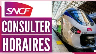 Comment Consulter Des Horaires De Train Sncf  En 2025 [upl. by Mail235]