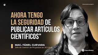 De la duda a la confianza total para publicar artículos científicos  Fánel Guevara [upl. by Fanestil]