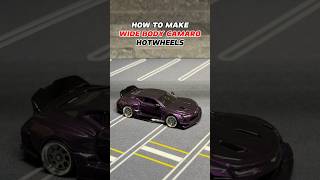 HOW TO MAKE WIDE BODY CAMARO HOTWHEELS hothweels widebody camaro diy cars [upl. by Costello431]