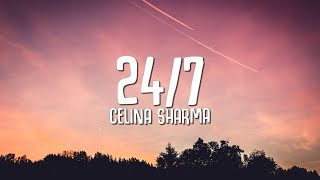 Celina Sharma amp Harris J  247 Lyrics [upl. by Anett883]