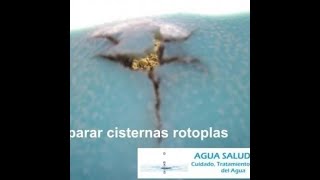 Reparacion de cisternas rotoplas con grietas [upl. by Otecina156]