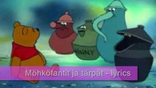 Nalle Puh  Möhköfantit ja tärpät Lyrics [upl. by Olga]