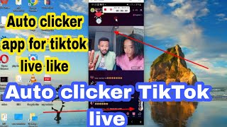 Auto clicker for tiktok live  auto clicker app  TIKTOK LIVE  TIKTOK LIVE LIKE [upl. by Lolita500]