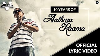 Brodha V  Aathma Raama Official Lyric Video [upl. by Esaj974]