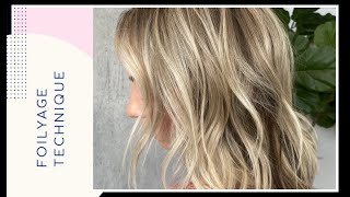 FOILYAGE HAIR TECHNIQUE  HOW TO TEASY LIGHT BLONDE HAIR [upl. by Atinahs]