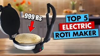 Top 5 Roti Maker In 2024 🔥 Best Roti Maker In 2024 🔥 Electric Roti Maker 🔥 Electric Chapati Maker [upl. by Weinhardt340]