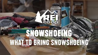 What to Bring Snowshoeing  REI [upl. by Loraine]