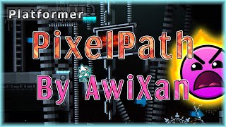 PixelPath By AwiXan All Coins  Geometry Dash [upl. by Htebazie564]