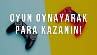 Oyun Oynayarak Para Kazanın [upl. by Analos]