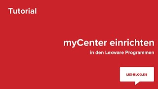 Lexware myCenter einrichten  LexBlogTV [upl. by Ballinger629]