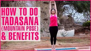 TADASANA YOGA  MOUNTAIN POSE amp Its Benefits [upl. by Oibaf]