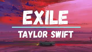 Exile  Taylor Swift  Lyrics  Vietsub by KenyP [upl. by Avrenim452]