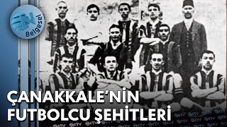 Çanakkalenin Futbolcu Şehitleri  Çanakkale Destanı  NTV Belgesel [upl. by Neibart]