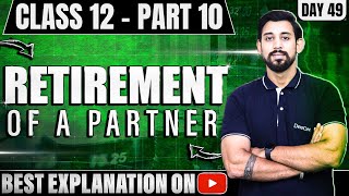 Retirement of a Partner  Chapter 4  Accountancy Class 12  Part 9 [upl. by Ainsley]