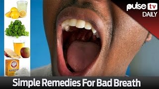 Simple Remedies For Bad Breath  Pulse Daily [upl. by Adiela]